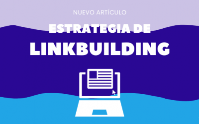 Link Building: cómo mejorar el posicionamiento SEO
