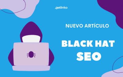 Black Hat SEO: Todo lo que debes saber para evitarlo