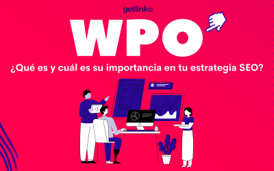 WPO: Qué es y cuál es su importancia en tu estrategia SEO