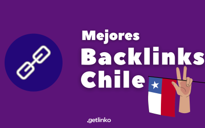 Mejores backlinks Chile | 5 webs de Chile para conseguir enlaces 2024