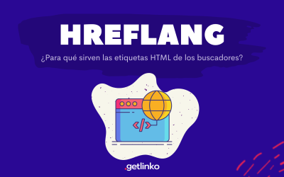 Hreflang | ¿Qué es y cómo aplicarlo al SEO?